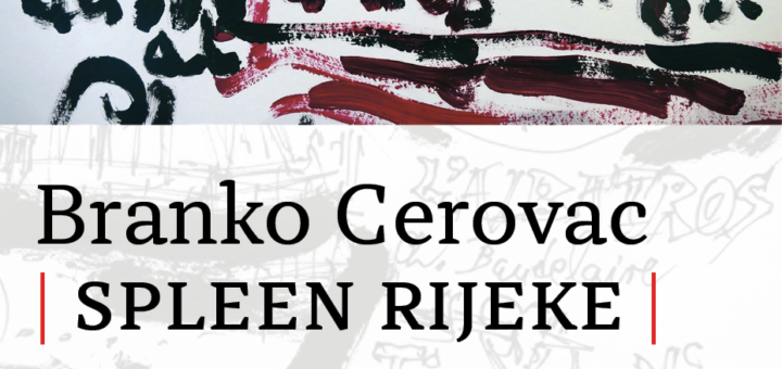 Plakat za Branko Cerovac SPLEEN RIJEKA
