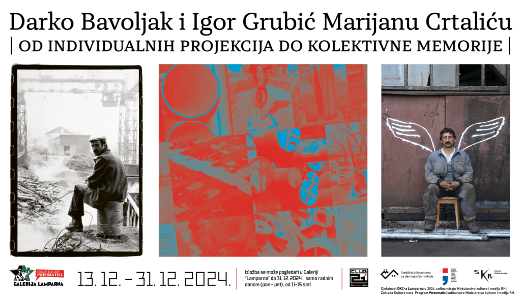 Plakat za izložbe Darko Bavoljak i Igor Grubić Marijanu Crtaliću „Od individualnih projekcija do kolektivne memorije“